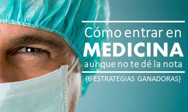 Cómo estudiar medicina si no te llega la nota