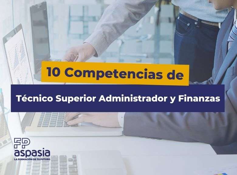 Cualidades de un Técnico en Administración y Finanzas
