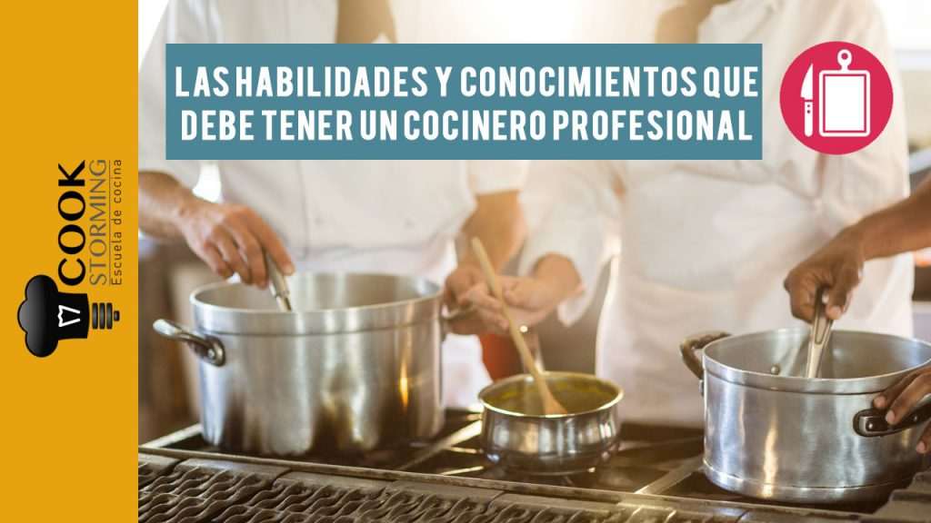 Funciones de un cocinero y qué habilidades debe tener