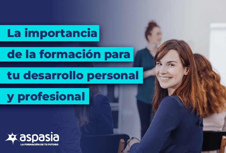 ¿Qué importancia tiene en el proceso de Formación Profesional y personal?