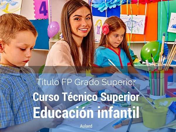 Técnico Superior en Educación Infantil